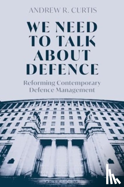 Curtis, Dr Andrew (Royal United Services Institute - We Need to Talk About Defence
