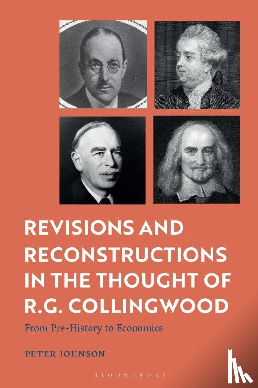 Johnson, Dr Peter (University of Southampton - Revisions and Reconstructions in the Thought of R.G. Collingwood