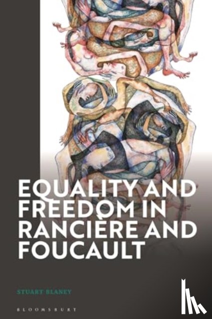 Blaney, Dr Stuart (Staffordshire University - Equality and Freedom in Ranciere and Foucault