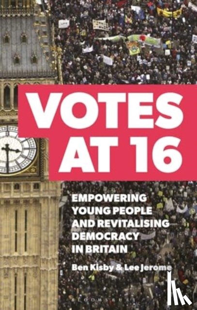 Kisby, Dr Ben, Jerome, Professor Lee (Middlesex University - Votes at 16