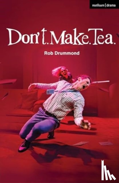 Drummond, Rob - Don't. Make. Tea.