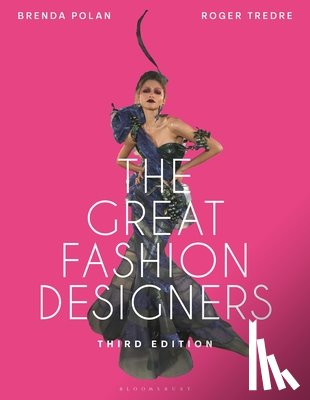 Polan, Brenda (formerly of the University of the Arts London, Tredre, Roger (University of the Arts London - The Great Fashion Designers