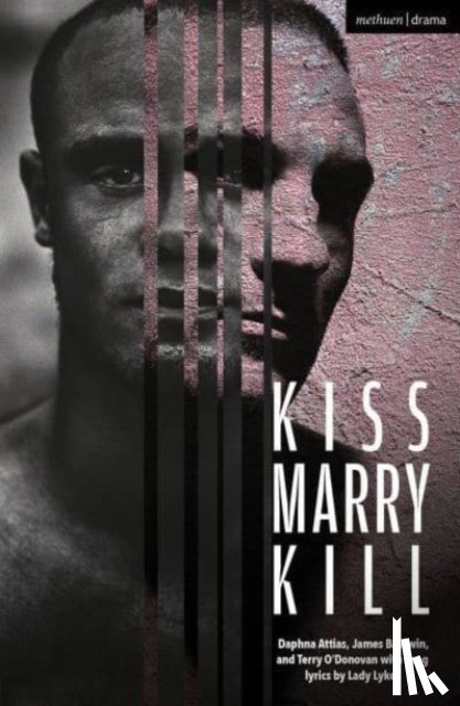 Attias, Daphna, Baldwin, James, O'Donovan, Terry - Kiss Marry Kill