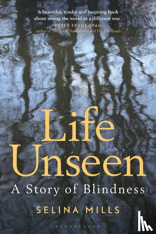 Mills, Selina - Life Unseen