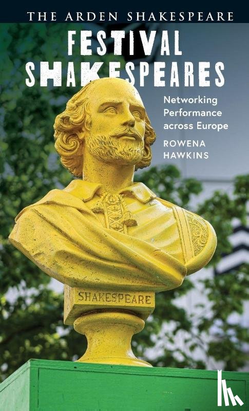 Hawkins, Rowena (Independent Researcher) - Festival Shakespeares