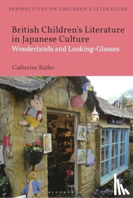 Butler, Dr Catherine - British Children's Literature in Japanese Culture