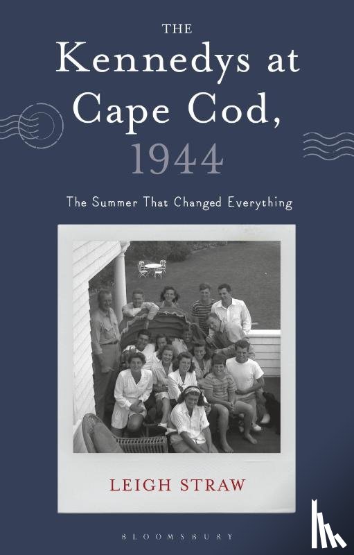 Straw, Leigh (University of Notre Dame - The Kennedys at Cape Cod, 1944