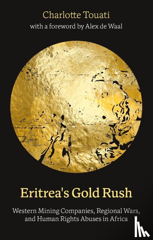 Touati, Dr. Charlotte (University of Lausanne - Eritrea's Gold Rush
