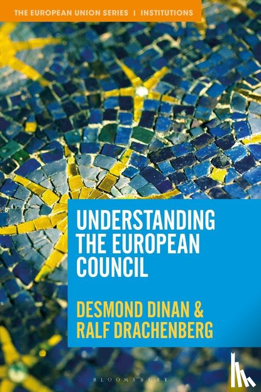 Dinan, Desmond, Drachenberg, Ralf - Understanding the European Council