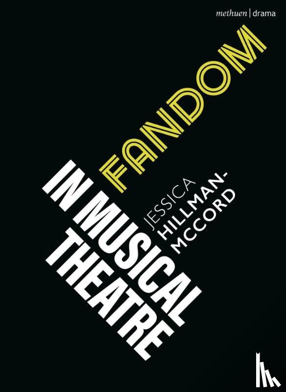 Hillman-McCord, Jessica (State University of New York - Fandom in Musical Theatre