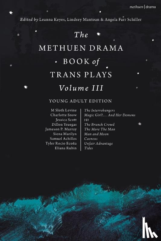  - The Methuen Drama Book of Trans Plays Volume 3