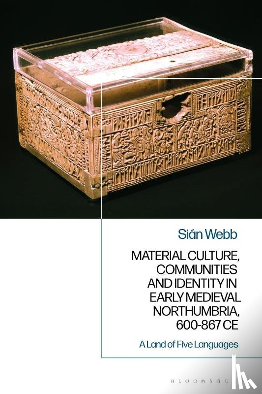 Webb, Dr Sian (Independent Scholar - Material Culture, Communities and Identity in Early Medieval Northumbria, 600-867 CE