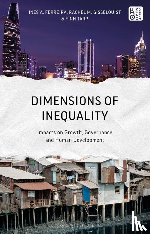 Ferreira, Dr Ines A. (Independent Consultant), Gisselquist, Dr. Rachel M. (University of Birmingham), Tarp, Dr. Finn (University of Copenhagen) - Dimensions of Inequality