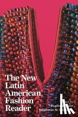 - The New Latin American Fashion Reader