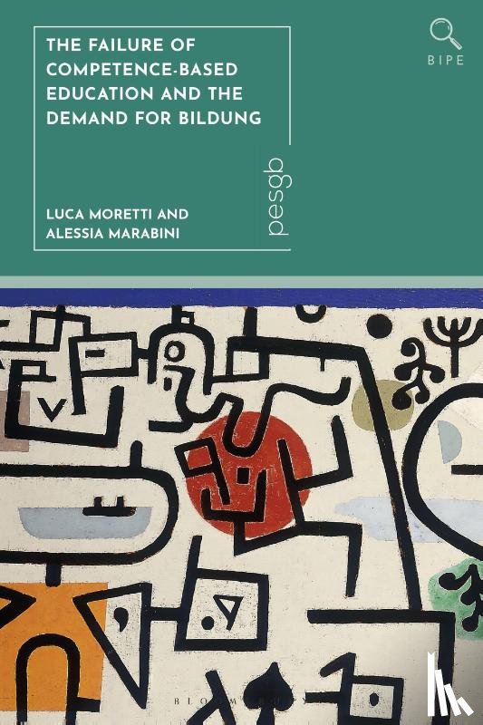 Moretti, Dr Luca (University of Eastern Piedmont, Marabini, Dr Alessia (Istituto Paolini - The Failure of Competence-Based Education and the Demand for Bildung