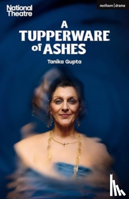 Gupta, Tanika (Author) - A Tupperware of Ashes