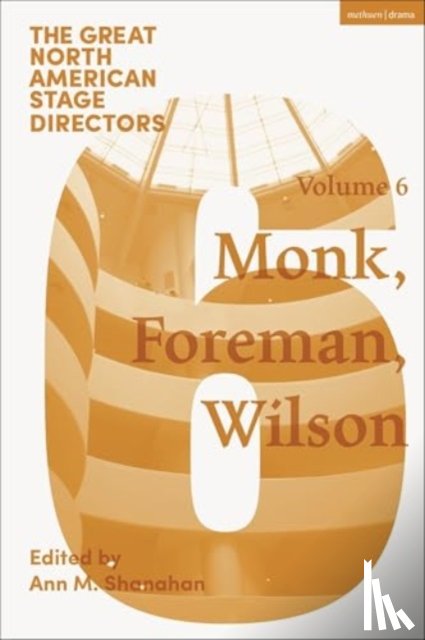  - Great North American Stage Directors Volume 6