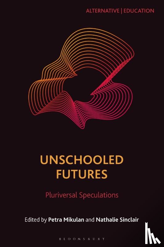  - Unschooled Futures