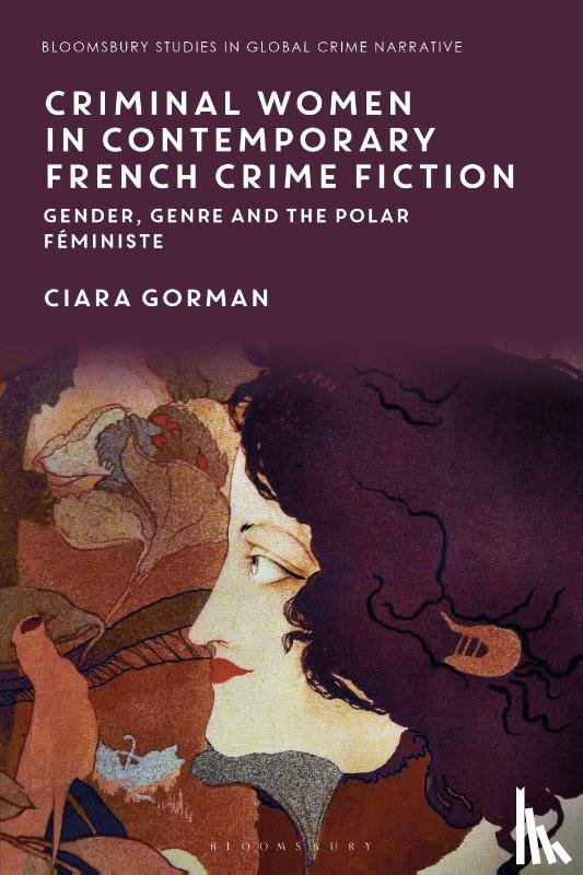 Gorman, Dr Ciara (Senior Tutor - Criminal Women in Contemporary French Crime Fiction