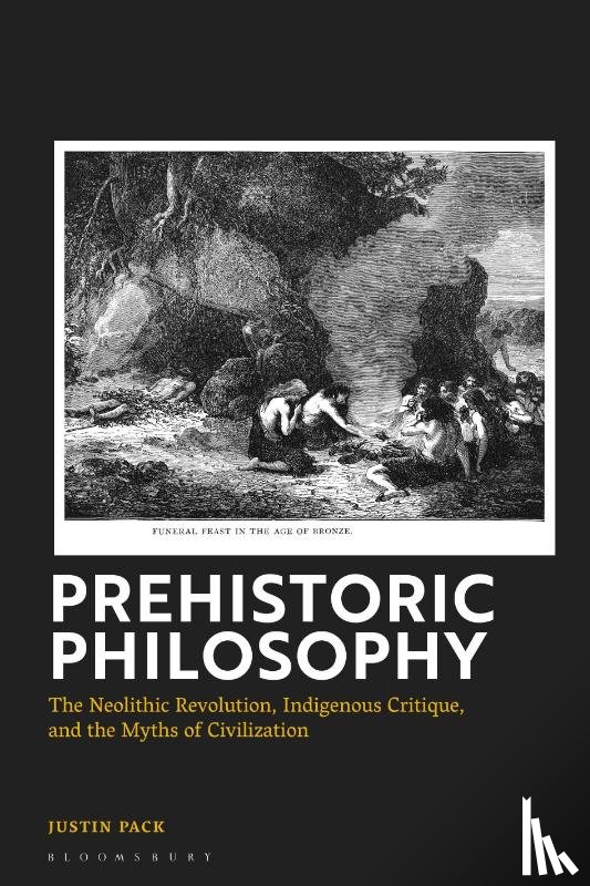 Pack, Dr Justin (California State University - Prehistoric Philosophy