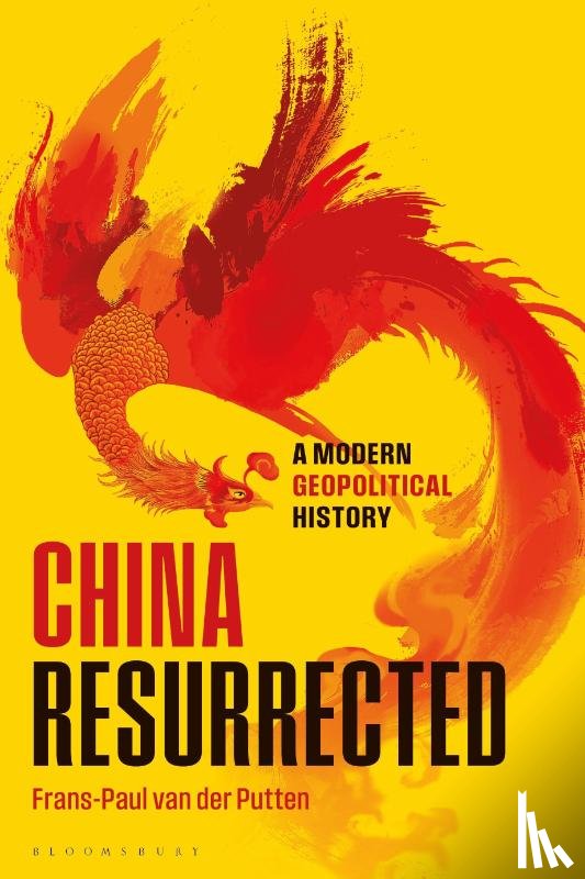 Putten, Frans-Paul van der (Clingendael Institute) - China Resurrected