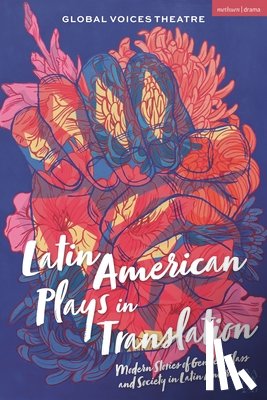 Blanco, Mariano Tenconi, Eddowes-Vargas, Sebastian, Villanova, Xavier - Latin American Plays in Translation