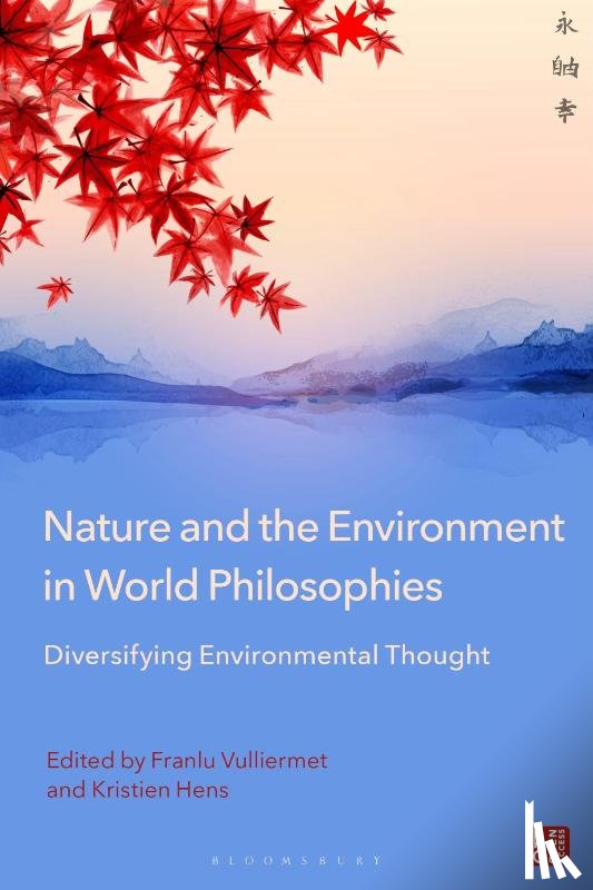  - Nature and the Environment in World Philosophies