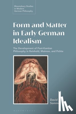 Sommer, David - Form and Matter in Early German Idealism