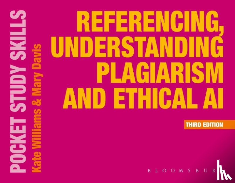 Williams, Kate (Oxford Brookes University, Davis, Mary (Oxford - Referencing, Understanding Plagiarism and Ethical AI