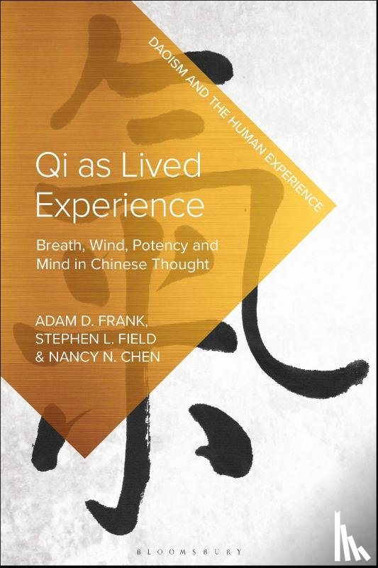 Frank, Adam D., Field, Stephen L., Chen, Nancy N. - Qi as Lived Experience