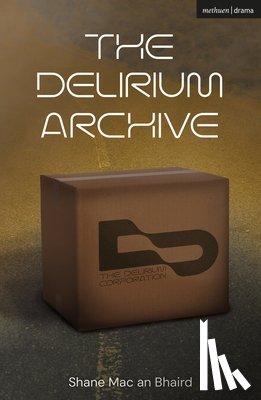 Bhaird, Shane Mac an - The Delirium Archive