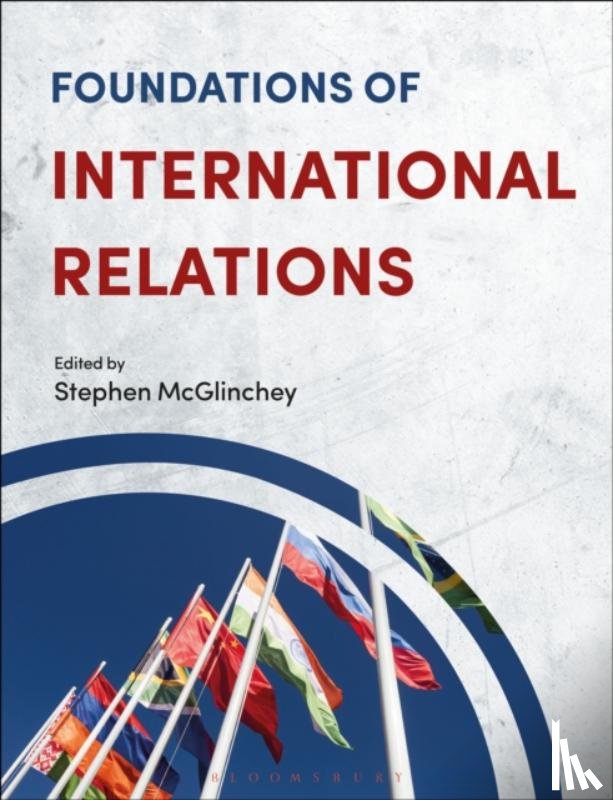 McGlinchey, Stephen - Foundations of International Relations