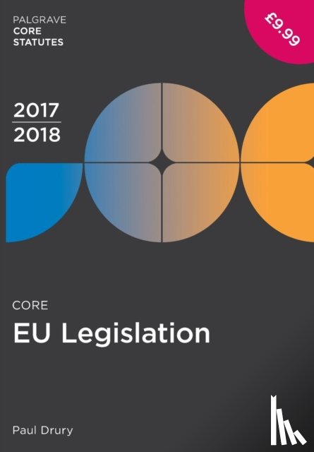 Drury, Paul - Core EU Legislation 2017-18