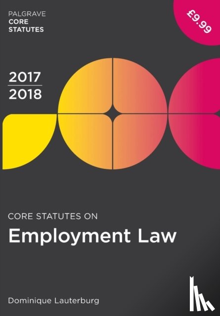 Lauterburg, Dominique - Core Statutes on Employment Law 2017-18
