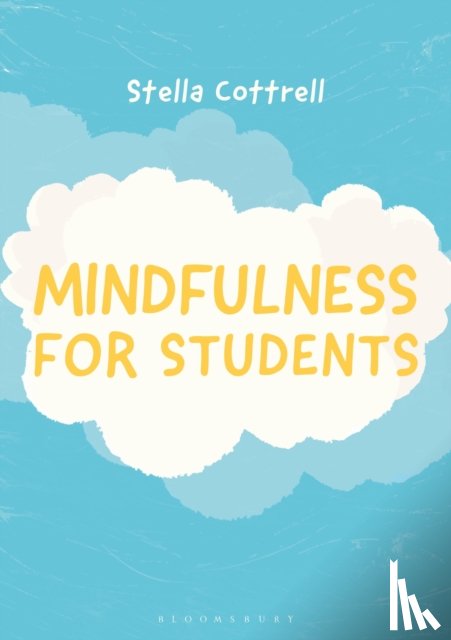 Cottrell, Stella (Writer - Mindfulness for Students