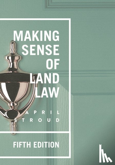 Stroud, April (Southampton Solent University - Making Sense of Land Law