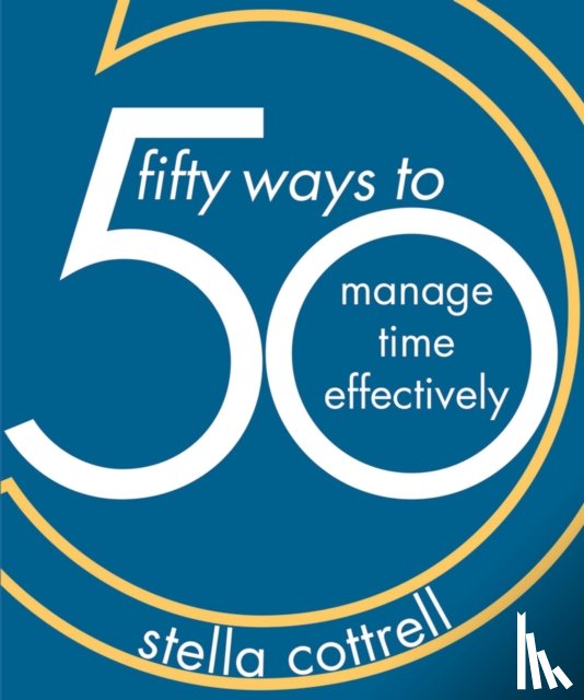 Cottrell, Stella (Writer - 50 Ways to Manage Time Effectively