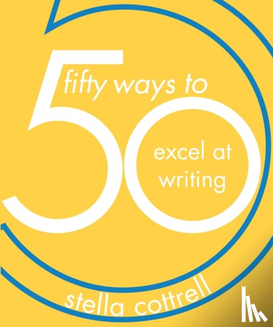 Cottrell, Stella (Writer - 50 Ways to Excel at Writing