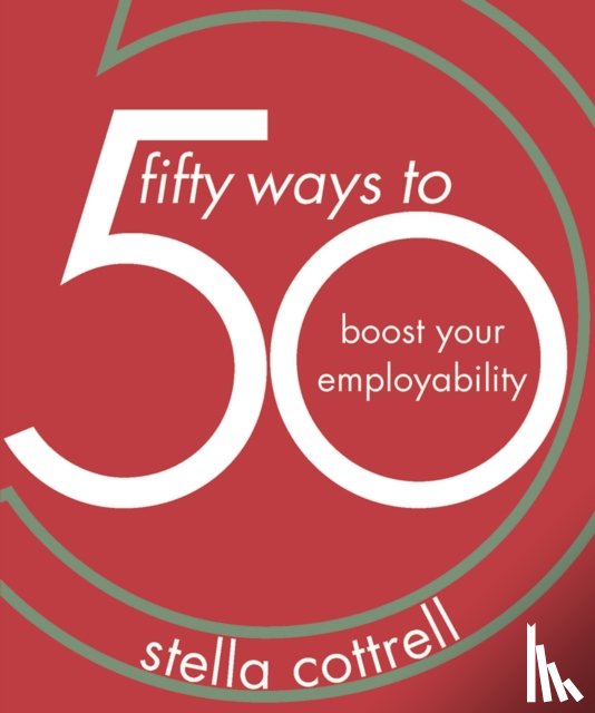Cottrell, Stella (Writer - 50 Ways to Boost Your Employability