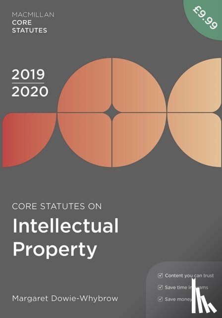 Dowie-Whybrow, Margaret - Core Statutes on Intellectual Property 2019-20