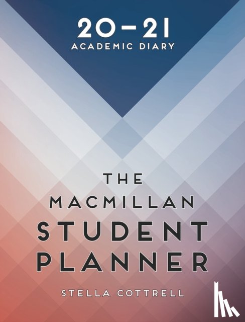 Cottrell, Stella (University of East London - The Macmillan Student Planner 2020-21