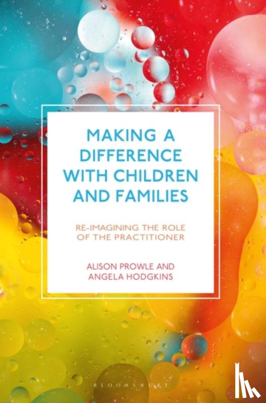 Prowle, Alison (University of Worcester, Hodgkins, Angela (University of Worcester - Making a Difference with Children and Families