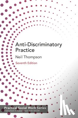 Thompson, Neil (Avenue Consulting Ltd, UK) - Anti-Discriminatory Practice