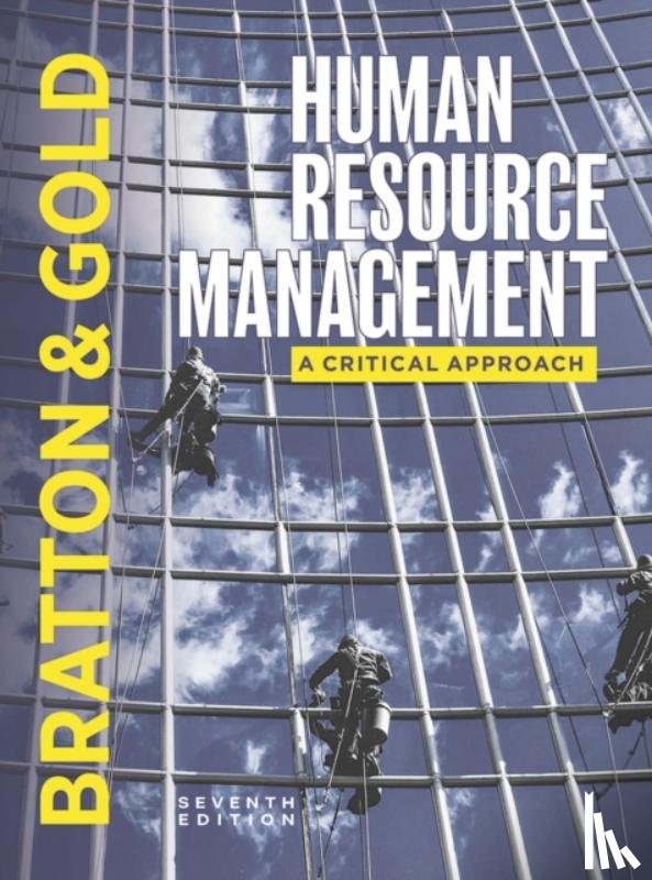 Bratton, John (Queen's University Belfast, Gold, Jeff (Leeds Beckett University, Bratton, Andrew (Edinburgh Napier University, Steele, Laura (Queen's University Belfast - Human Resource Management