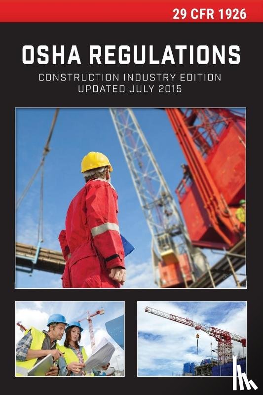 Office of the Federal Register - 29 CFR 1926 OSHA Construction Industry Regulations
