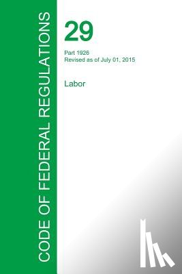 Office of the Federal Register - Code of Federal Regulations Title 29, Volume 8, July 1, 2015