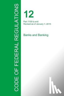 Office of the Federal Register - Code of Federal Regulations Title 12, Volume 10, January 1, 2015