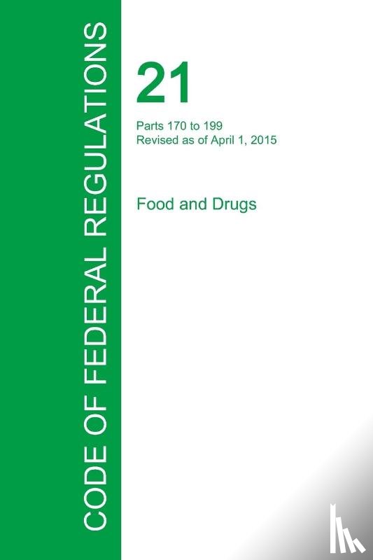 Office of the Federal Register - Code of Federal Regulations Title 21, Volume 3, April 1, 2015