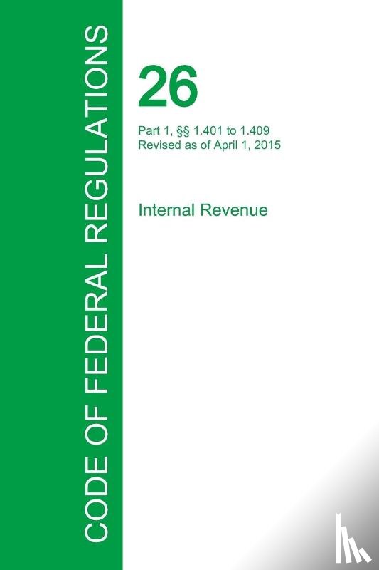 Office of the Federal Register - Code of Federal Regulations Title 26, Volume 6, April 1, 2015