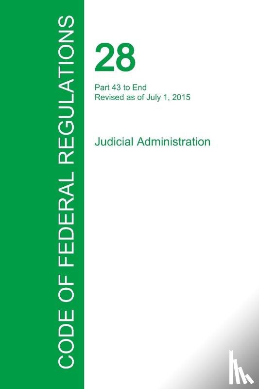 Office of the Federal Register - Code of Federal Regulations Title 28, Volume 2, July 1, 2015